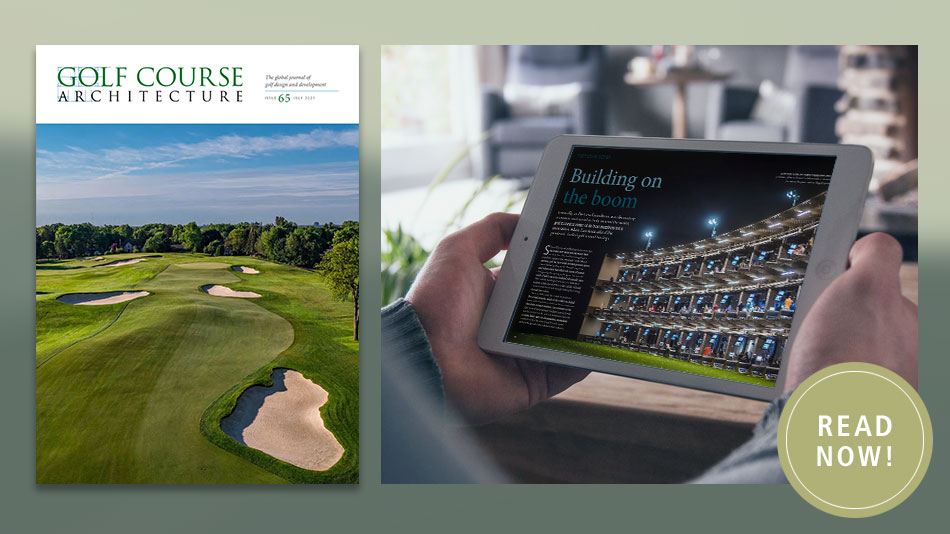 The July 2021 issue of Golf Course Architecture is out now!