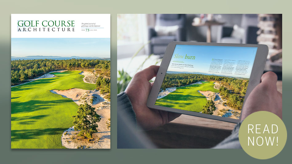 The July 2023 issue of Golf Course Architecture is out now!