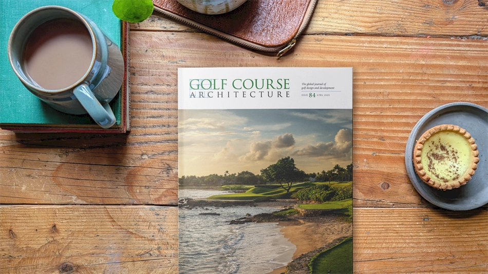 The April 2026 issue of Golf Course Architecture is out now!